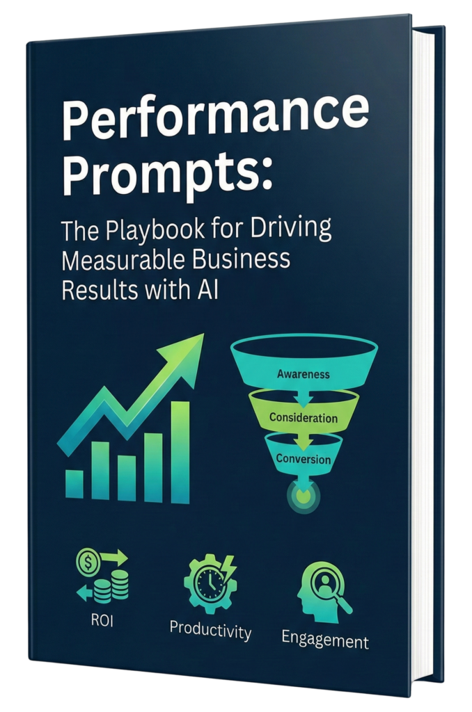 High Performance Prompting for Measurable Business Results